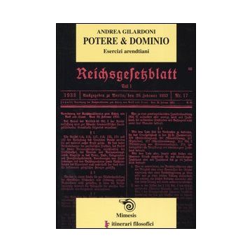 Potere & dominio. Esercizi arendtiani