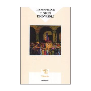 Custodi ed invasori