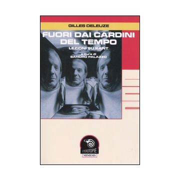 Fuori dai cardini del tempo. Lezioni su Kant