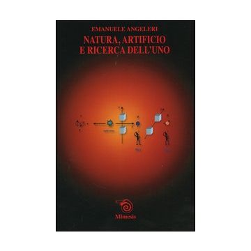 Natura, artificio e ricerca dell'uno