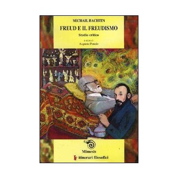 Freud e il freudismo. Studio critico