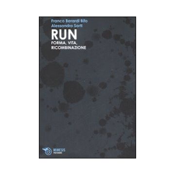 Run. Forma, vita, ricombinazione