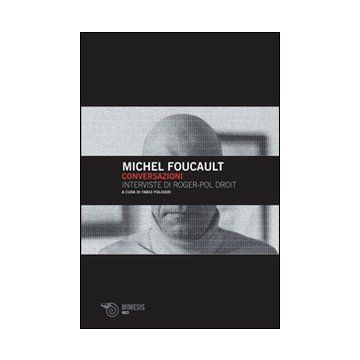 Conversazioni. Interviste di Roger-Pol Droit