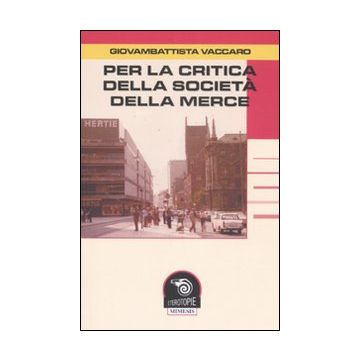 Per la critica della società della merce