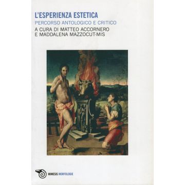 L'esperienza estetica. Percorso antologico e critico