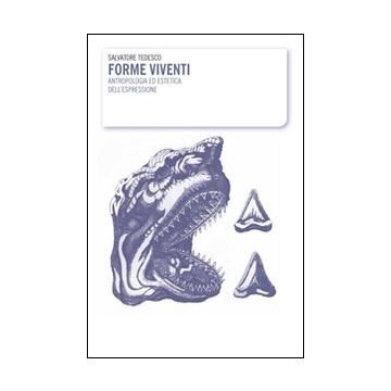 Forme viventi. Antropologia ed estetica dell'espressione