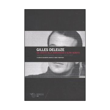 Da Cristo alla borghesia e altri scritti. Saggi, recensioni, lezioni 1945-1957