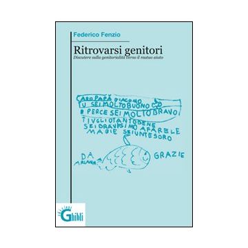 Ritrovarsi genitori. Discutere sulla genitorialità verso il mutuo aiuto