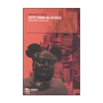 Tutto torna ma diverso. Capitalismo o capitalismi?