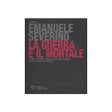 La guerra e il mortale. 2 CD Audio formato MP3. Con Audiolibro