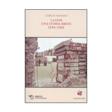 La DDR. Una storia breve 1949-1989