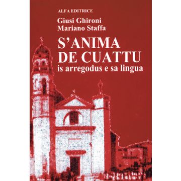 S'anima de cuattu. Is arregodus e sa lingua