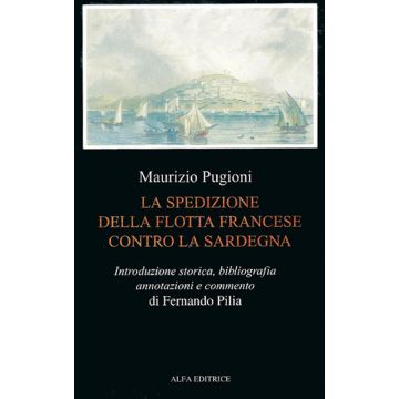 La spedizione della flotta francese contro la Sardegna