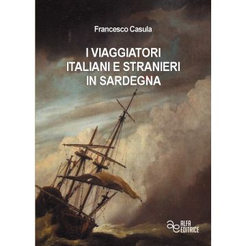 I viaggiatori italiani e stranieri in Sardegna
