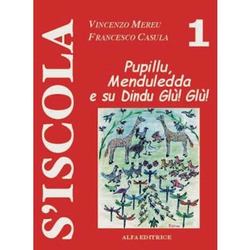 Pupillu, menduledda e su dindu Glù! Glù!