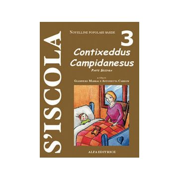 Contixeddus campidanesus. Vol. 3: La prima raccolta delle novelline popolari sarde, in Sardo-campidanese, pubblicate a Palermo nel 1892.