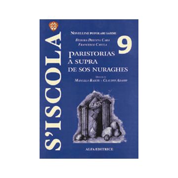 Paristorias a supra sos nuraghes - Novelle popolari legate a nuraghi e siti archeologici