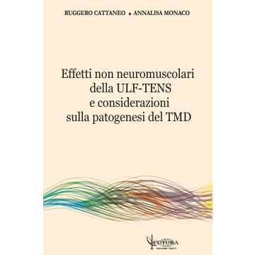 Effetti non neuromuscolari della ULF-TENS e considerazioni sulla patogenesi del TMD