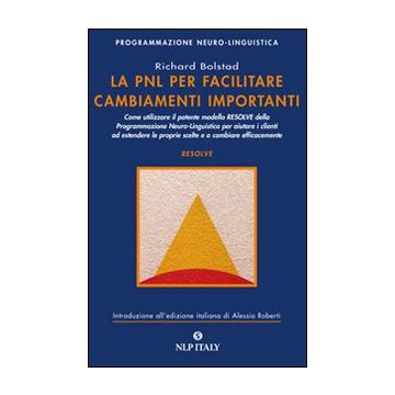 La PNL per facilitare cambiamenti importanti