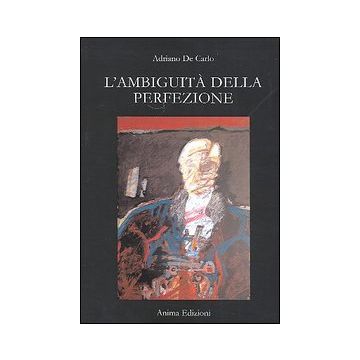 L'ambiguità della perfezione