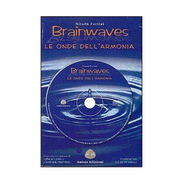 Brainwaves. Le onde dell'armonia. Con CD Audio