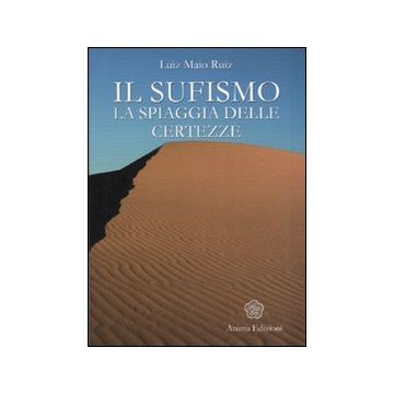 Il sufismo. La spiaggia delle certezze