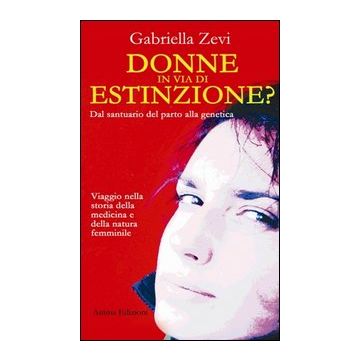 Donne in via d'estinzione? Dal santuario del parto alla genetica
