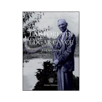 La storia di Edgar Cayce. Vi è un fiume