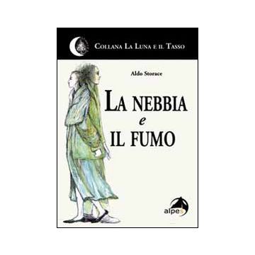La nebbia e il fumo