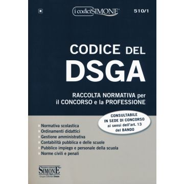 Codice del DSGA. Raccolta normativa per il concorso e la professione 2019. Con espansione online