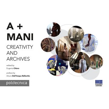 A + Mani. Creativity and archives