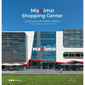 Maximo shopping center. Una nuova centralità urbana. Ediz. multilingue