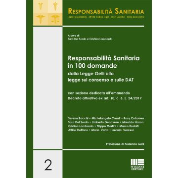 Responsabilità sanitaria in 100 domande dalla Legge Gelli alla legge sul consenso e sulle DAT