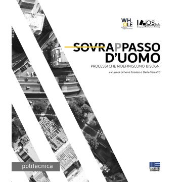 Sovrappasso d'uomo. Processi che ridefiniscono bisogni