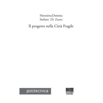 Il progetto nella città fragile