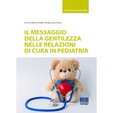 Il messaggio della gentilezza nelle relazioni di cura in pediatria