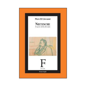 Nietzsche. Il gusto della filosofia
