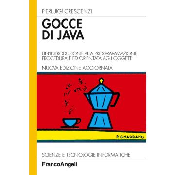 Gocce di Java. Un'introduzione alla programmazione procedurale ed orientata agli oggetti