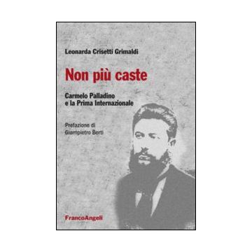 Non più caste. Carmelo Palladino e la Prima Internazionale