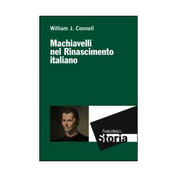 Machiavelli nel Rinascimento italiano