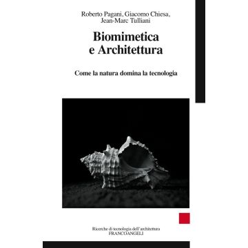 Biomimetica e architettura. Come la natura domina la tecnologia