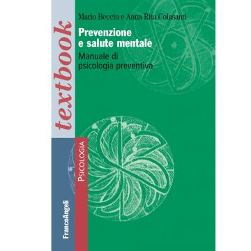 Prevenzione e salute mentale. Manuale di psicologia preventiva