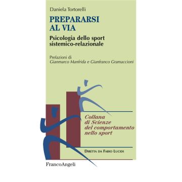 Prepararsi al via. Psicologia dello sport sistemico-relazionale
