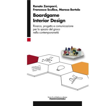 Boardgame interior design. Ricerca, progetto e comunicazione per lo spazio del gioco nella contemporaneità