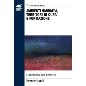 Ambienti narrativi, territori di cura e formazione
