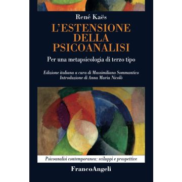 L'estensione della psicoanalisi. Per una metapsicologia di terzo tipo