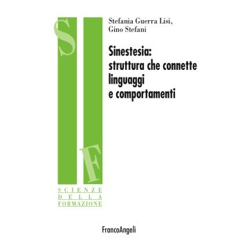 Sinestesia. Struttura che connette linguaggi e comportamenti
