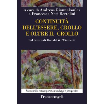Continuità dell'essere, crollo e oltre il crollo. Sul lavoro di Donald W. Winnicott