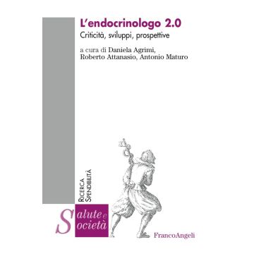 L'endocrinologo 2.0. Criticità, sviluppi, prospettive
