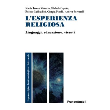 L'esperienza religiosa. Linguaggi, educazione, vissuti